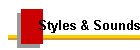 Styles & Sounds